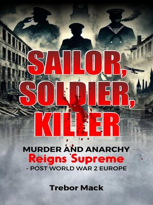 cover image of Sailor, Soldier, Killer